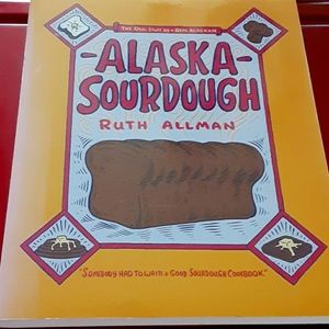 Alaska Sourdough by Ruth Allman